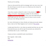 After 2 Months of waiting for my order they simply decided to refund my money!