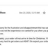 Sent on Christmas to tell me it wouldn't arrive by Christmas after all.